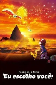 Poster do filme Pokémon o Filme: Eu Escolho Você!
