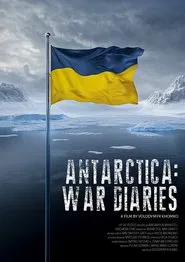 Antarctica: War Diaries movie poster