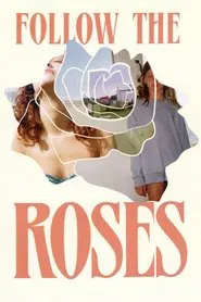 Follow the Roses movie poster
