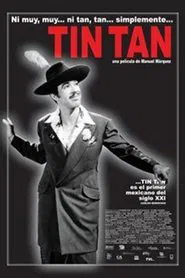 Ni Muy, Muy... ni Tan, Tan... simplemente Tin Tan movie poster