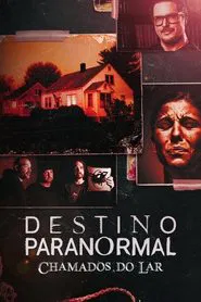 Poster da série Destino Paranormal: Chamados do Lar