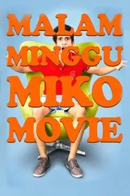 Malam Minggu Miko Movie movie poster