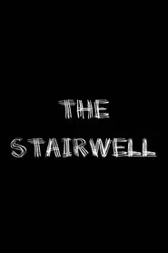 Poster do filme The Stairwell
