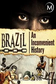 Brazil: An Inconvenient History movie poster