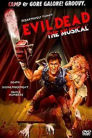 Evil Dead: The Musical movie poster