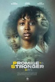 Promise to Stronger Days movie poster