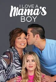 I Love a Mama's Boy tv show poster