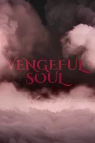 Vengeful Soul movie poster