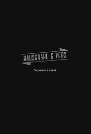 Hausgaard & Vers - Rejsende i Dansk tv show poster