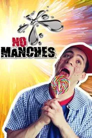 No Manches tv show poster