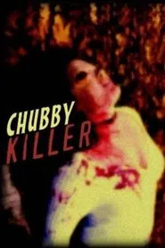 Poster do filme Chubby Killer: The Anthology
