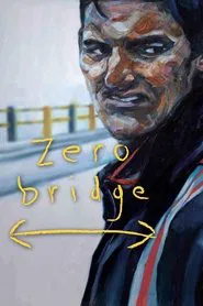 Zero Bridge movie poster