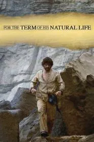 Poster da série For the Term of His Natural Life