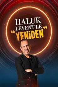 Haluk Levent’le “Yeniden” tv show poster