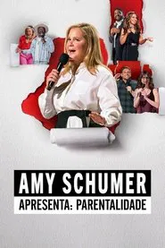 Poster do filme Amy Schumer Apresenta: Parentalidade