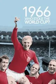 Poster do filme 1966: Who Stole The World Cup?