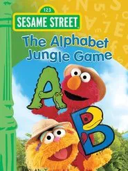 Sesame Street: The Alphabet Jungle Game movie poster