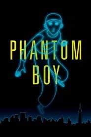 Phantom Boy movie poster