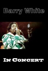 Barry White in Concert movie poster