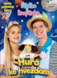 Štístko a Poupěnka Hurá ke hvězdám movie poster