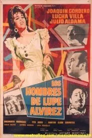Los hombres de Lupe Alvírez movie poster