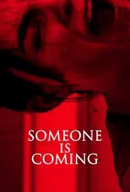 Poster do filme Someone is Coming