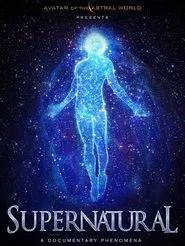 Avatars Of The Astral Worlds: Supernatural movie poster