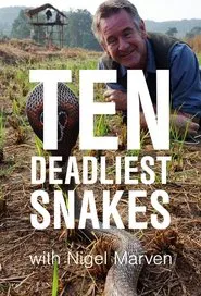 Ten Deadliest Snakes with Nigel Marven tv show poster