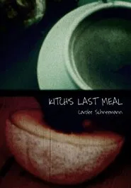 Kitch's Last Meal movie poster