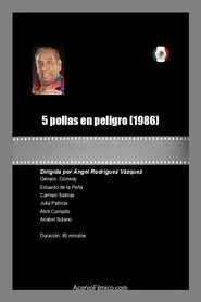 5 pollas en peligro movie poster
