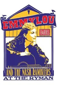 Emmylou Harris & The Nash Ramblers at The Ryman movie poster