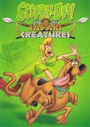 Poster do filme Scooby-Doo! and the Safari Creatures