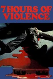 7 Hours of Violence movie poster