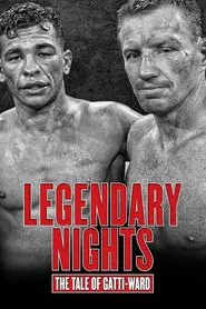 Legendary Nights: The Tale of Gatti-Ward movie poster
