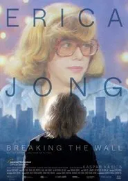 Erica Jong - Breaking the Wall movie poster