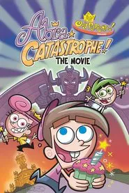 The Fairly OddParents: Abra Catastrophe! The Movie movie poster