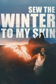 Sew the Winter to My Skin movie poster