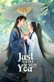 Just Wanna Be With You tv show poster