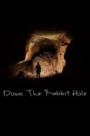 Down the Rabbit Hole movie poster