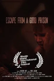 Escape from a Good Prison movie poster