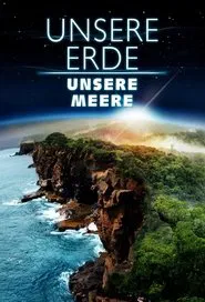 Our Earth - Our Oceans movie poster