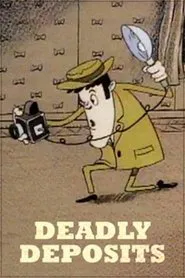 Deadly Deposits movie poster