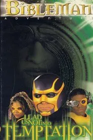 Bibleman: Lead Us Not Into Temptation movie poster