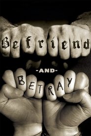 Befriend and Betray movie poster