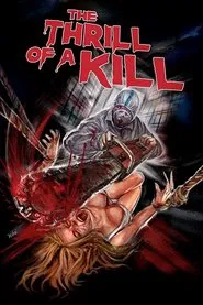 The Thrill of a Kill movie poster