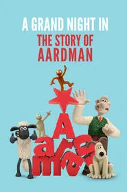 Poster do filme A Grand Night In: The Story of Aardman