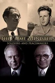 The Prime Ministers: Soldiers and Peacemakers movie poster