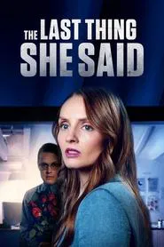 The Last Thing She Said movie poster