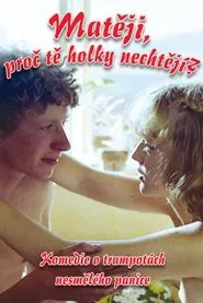 Matěji, proč tě holky nechtějí? movie poster