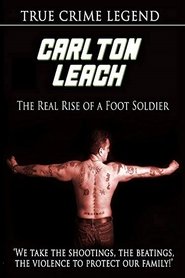 Carlton Leach: Real Rise of a Footsoldier movie poster